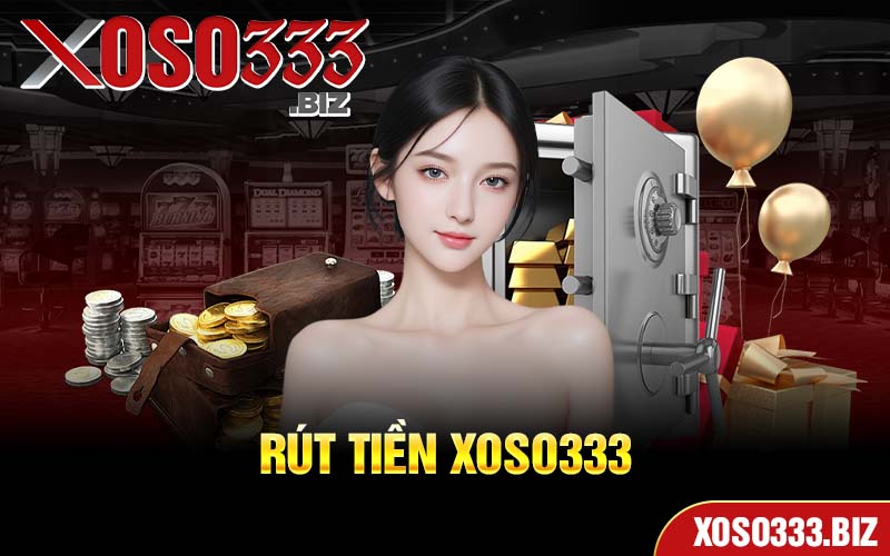 Rút Tiền xoso333